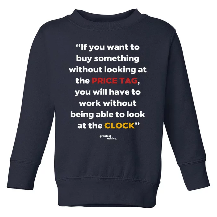 Price Tag Vs. Clock Financial Freedom Motivational Quote Toddler Sweatshirt