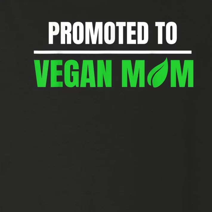 Promoted To Vegan Mom Pregnancy Gift And Mother's Day Gift Toddler Long Sleeve Shirt