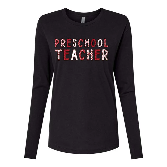 Preschool Teacher Valentines Day Preschool Teaching Gift Womens Cotton Relaxed Long Sleeve T-Shirt