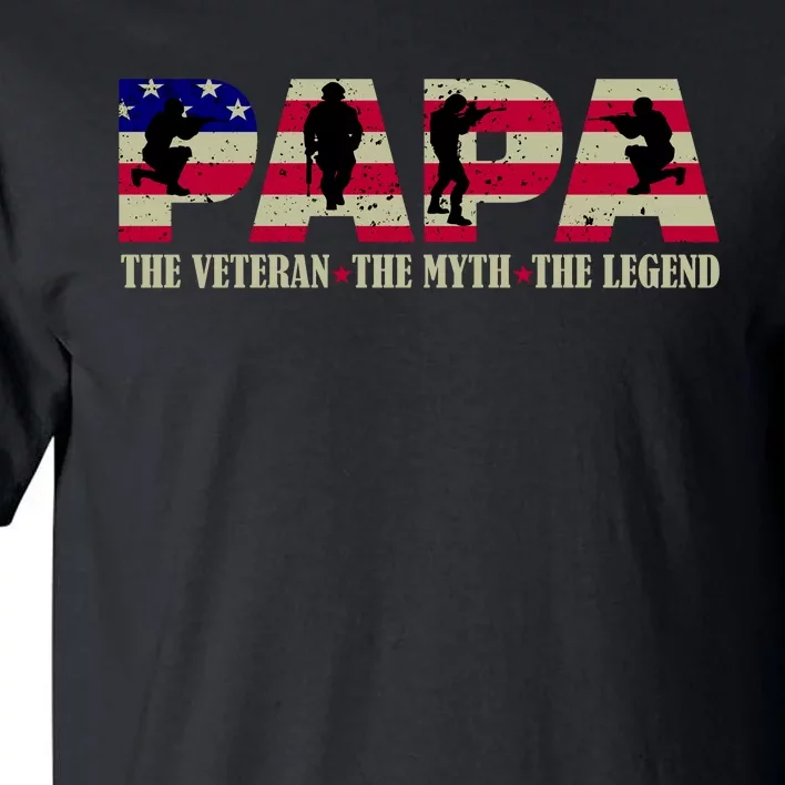 Papa The Veteran The Myth The Legend Tall T-Shirt