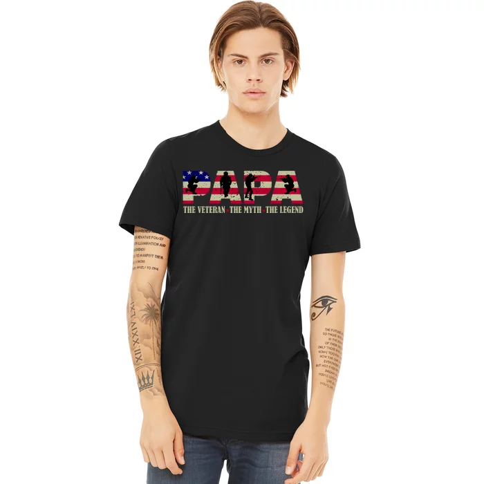 Papa The Veteran The Myth The Legend Premium T-Shirt