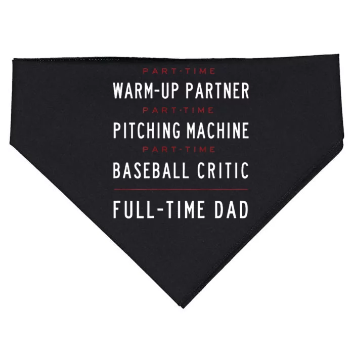 Part Time Warm Up Partner Pitching Baseball Full Time Dad USA-Made Doggie Bandana