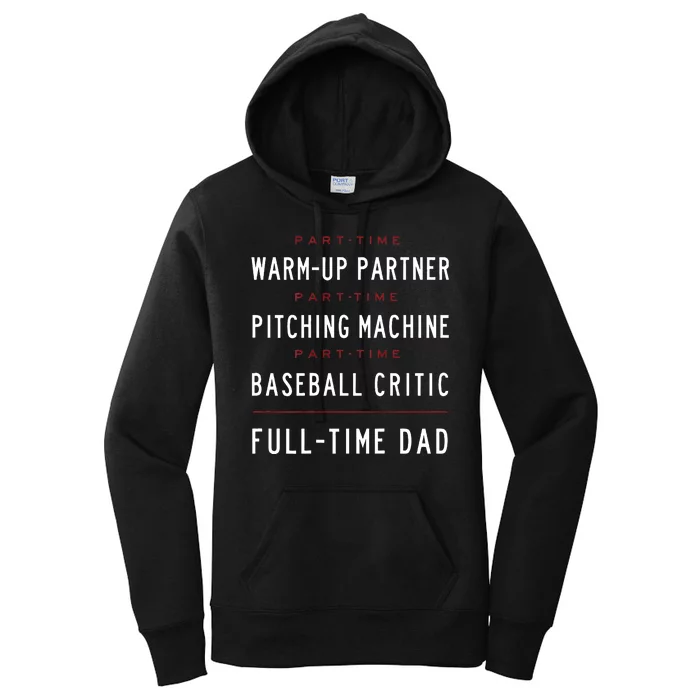 Part Time Warm Up Partner Pitching Baseball Full Time Dad Women's Pullover Hoodie