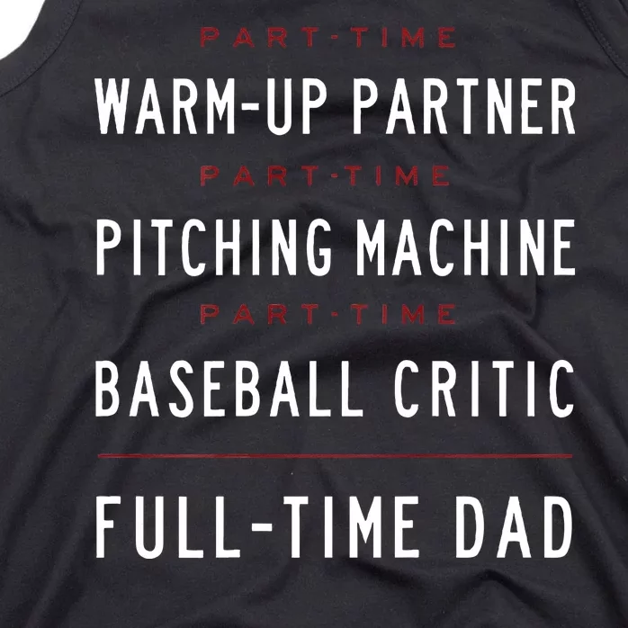 Part Time Warm Up Partner Pitching Baseball Full Time Dad Tank Top