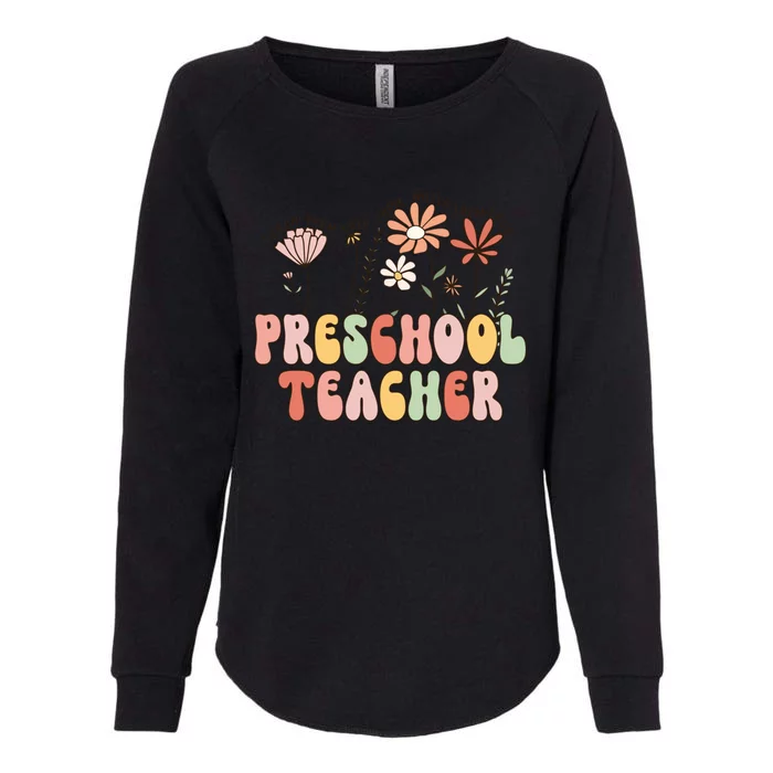 Preschool Teacher Wildflower Teach Them Love Them Watch Them Funny Gift Womens California Wash Sweatshirt