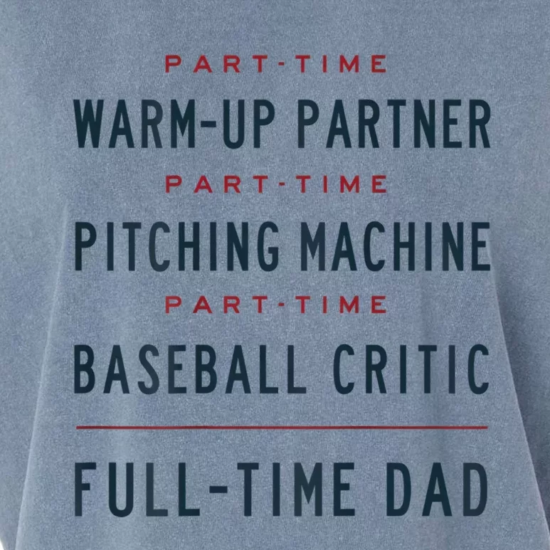 Part Time Warm Up Partner Pitching Baseball Full Time Dad Gift Garment-Dyed Women's Muscle Tee