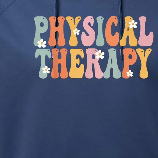 Physical Therapy Week Groovy Appreciation Day For Women Work Performance Fleece Hoodie