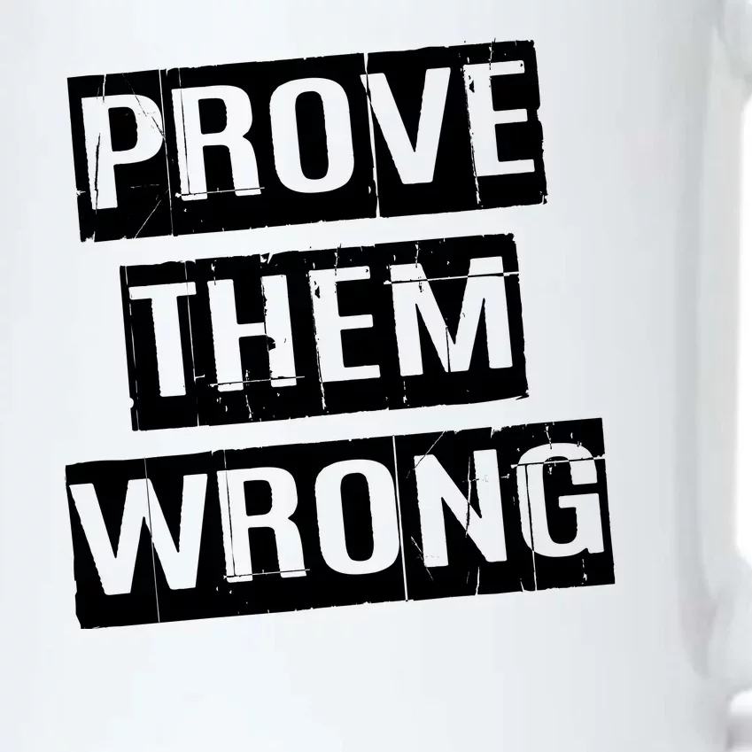 Prove Them Wrong Black Color Changing Mug