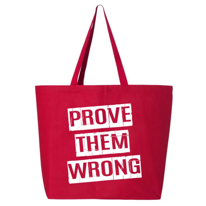 Prove Them Wrong 25L Jumbo Tote