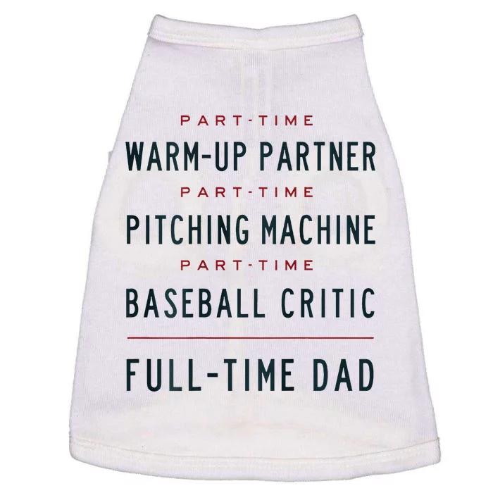 Part Time Warm Up Partner Pitching Baseball Full Time Dad Doggie Tank