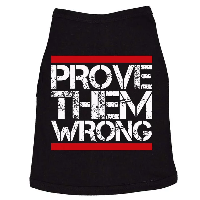 Prove Them Wrong Inspirational Saying Motivational Workout Doggie Tank