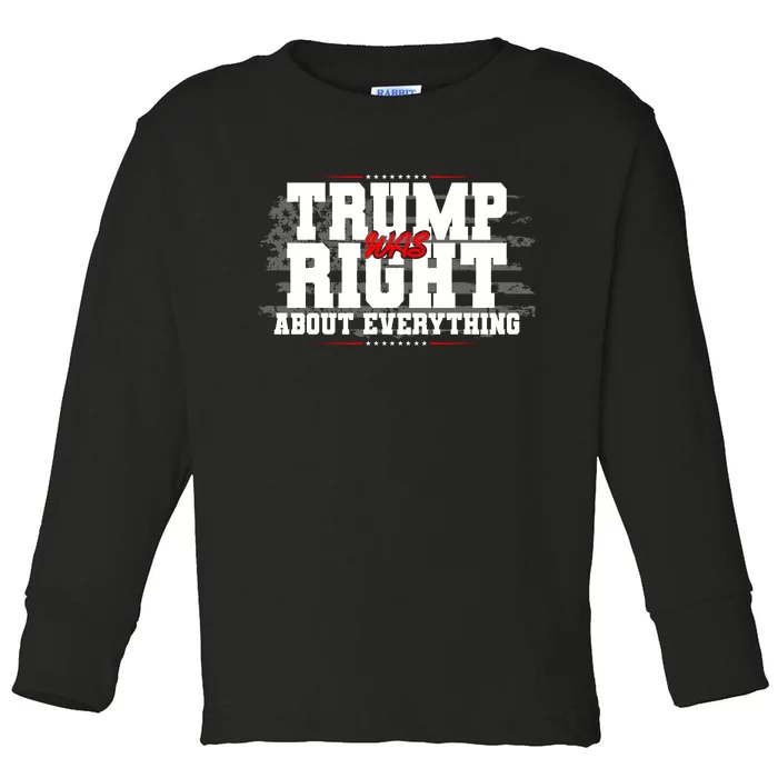 Patriotic Trump Was Right About Everything USA Flag Toddler Long Sleeve Shirt