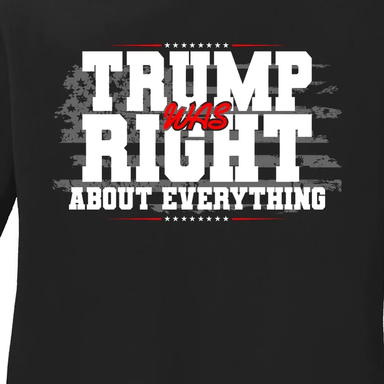 Patriotic Trump Was Right About Everything USA Flag Ladies Long Sleeve Shirt