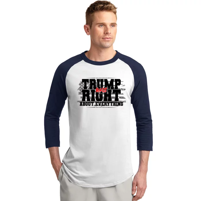 Patriotic Trump Was Right About Everything USA Flag Baseball Sleeve Shirt