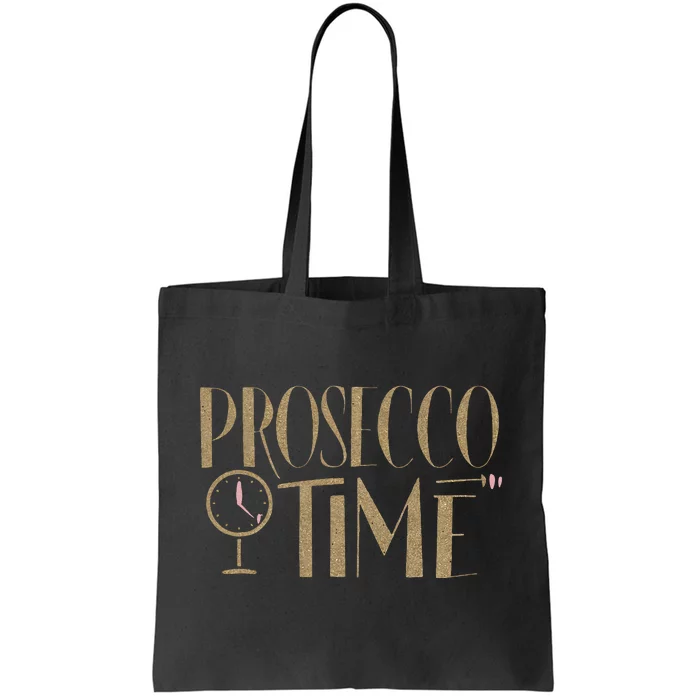 Prosecco Time Women Parties Night Out Cocktail Party Tote Bag