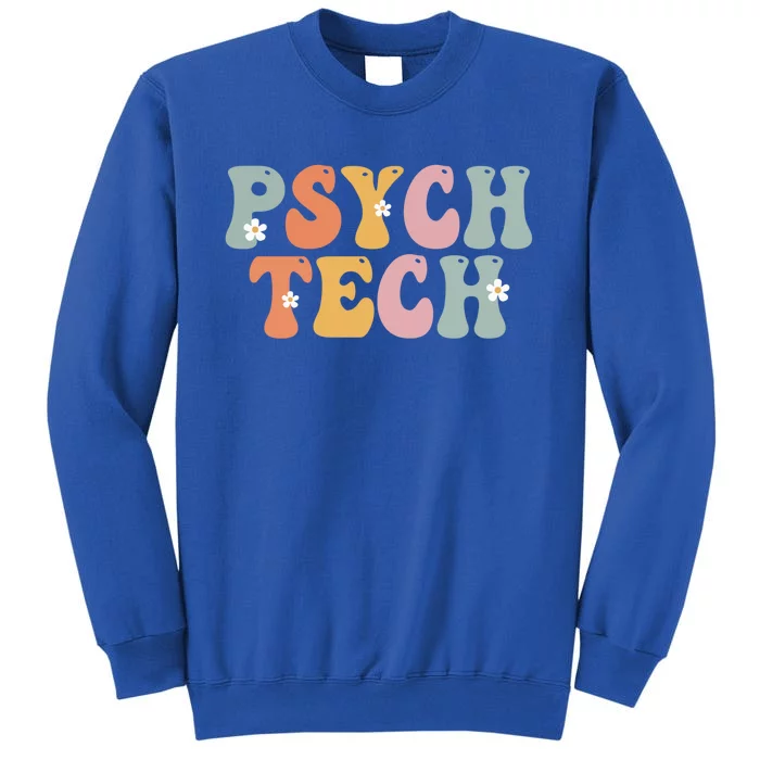 Psych Tech Week Groovy Appreciation Day For Work Meaningful Gift Tall Sweatshirt