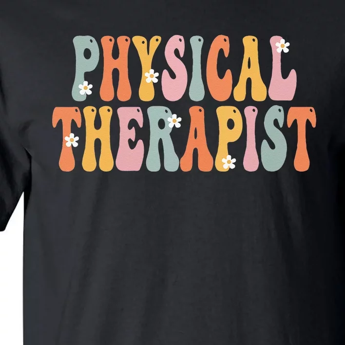 Physical Therapist Week Groovy Appreciation Day Tall T-Shirt