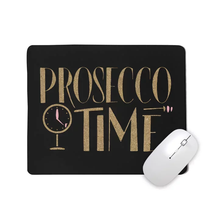 Prosecco Time Wo Parties Girl Night Out Cocktail Party Mousepad