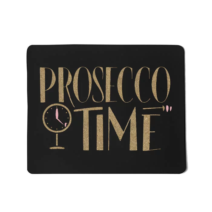 Prosecco Time Wo Parties Girl Night Out Cocktail Party Mousepad