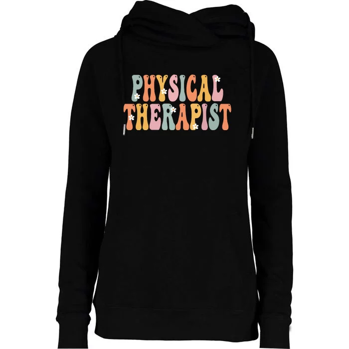 Physical Therapist Week Groovy Appreciation Day For Women Womens Funnel Neck Pullover Hood