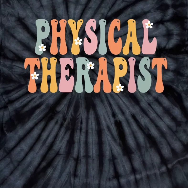 Physical Therapist Week Groovy Appreciation Day For Women Tie-Dye T-Shirt