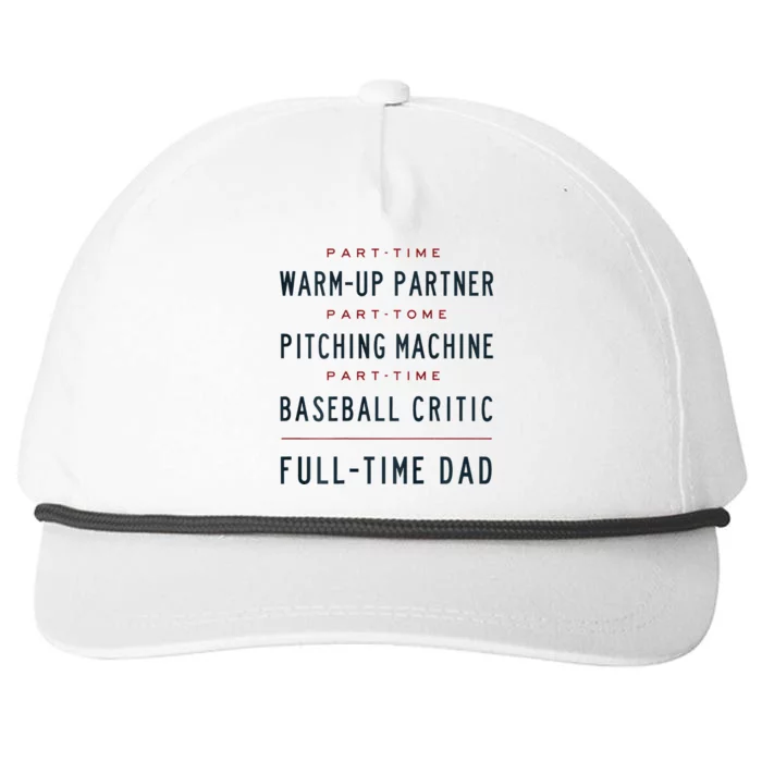 Part Time Warm Up Partner Pitching Baseball Full Time Dad Snapback Five-Panel Rope Hat