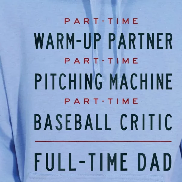 Part Time Warm Up Partner Pitching Baseball Full Time Dad Unisex Surf Hoodie