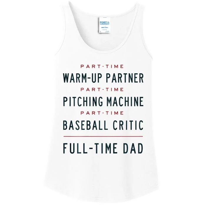 Part Time Warm Up Partner Pitching Baseball Full Time Dad Ladies Essential Tank