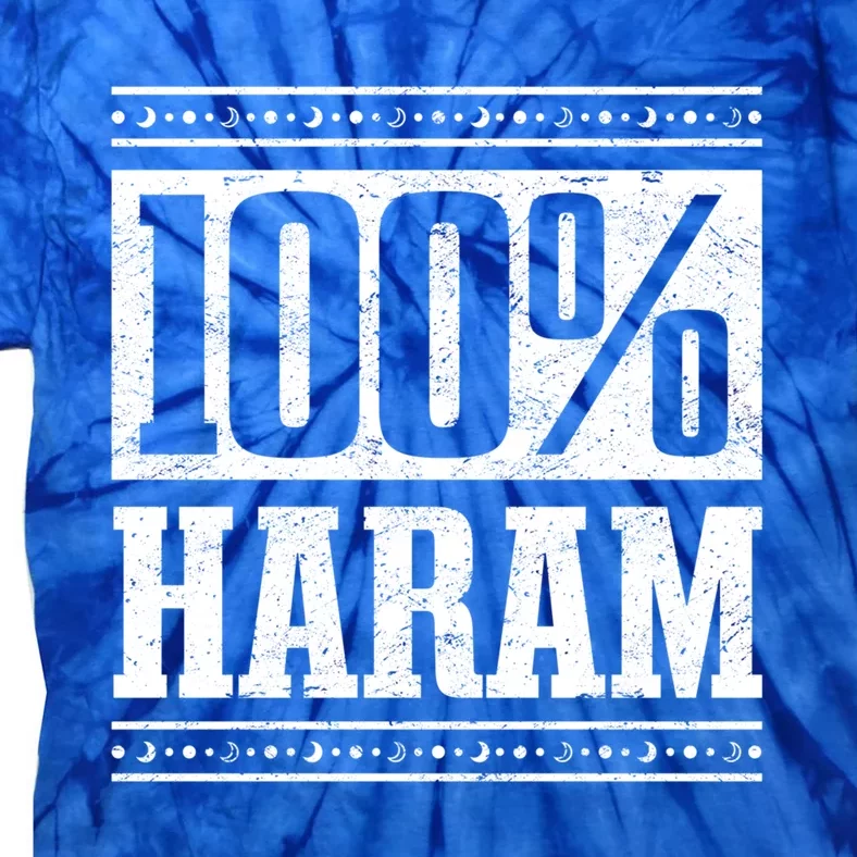 Prayer Unantastable 100% Haram Fasten Muslim Ramadan Gift Tie-Dye T-Shirt