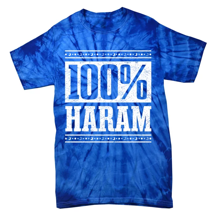 Prayer Unantastable 100% Haram Fasten Muslim Ramadan Gift Tie-Dye T-Shirt