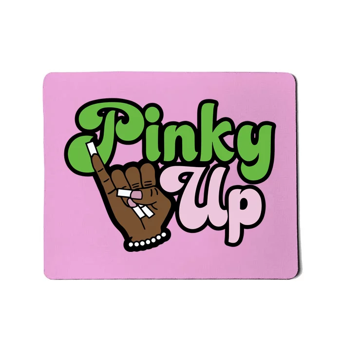 Pinky Up Aka Inspired Greek Sorority Mousepad