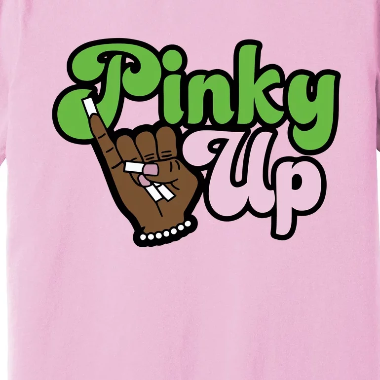 Pinky Up Aka Inspired Greek Sorority Premium T-Shirt