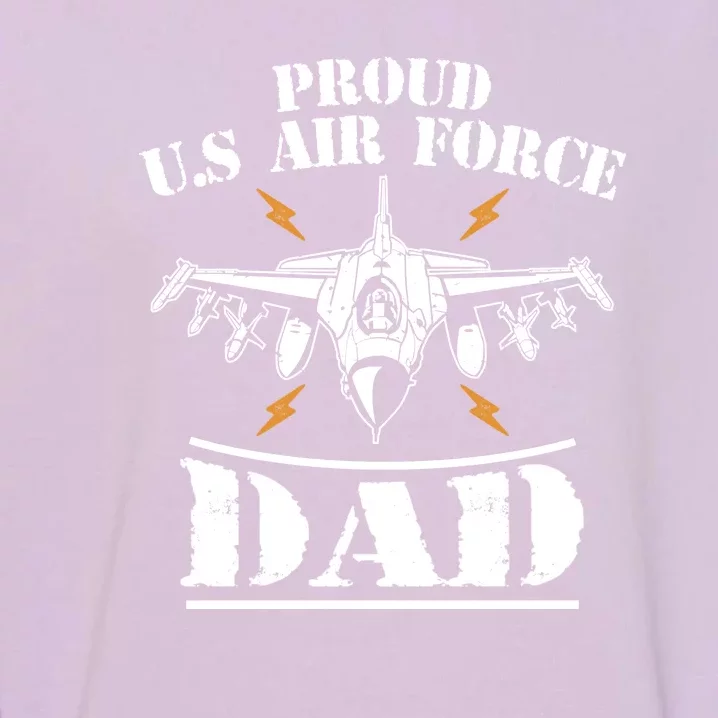 Proud Us Airforce Dad Garment-Dyed Sweatshirt