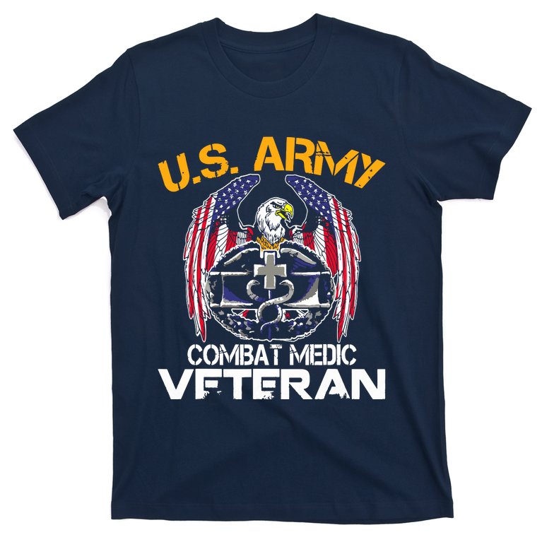Proud US ARMY Combat Medic, Perfect Veteran Medical Military T-Shirt