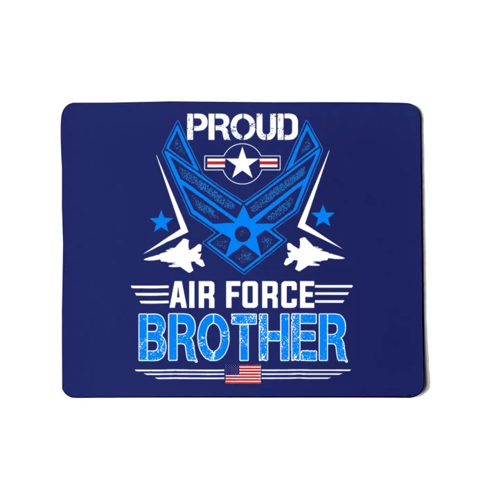 Pride U.S. Army Veteran - I'm a Proud Air Force Brother Mousepad