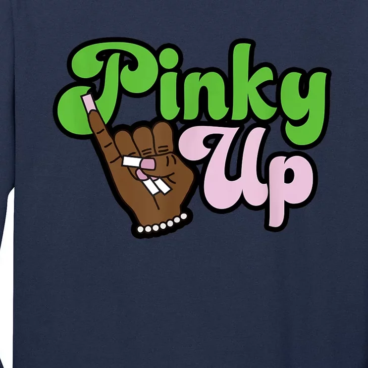 Pinky Up AKA Inspired Greek Sorority Tall Long Sleeve T-Shirt