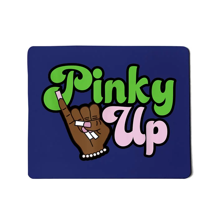 Pinky Up AKA Inspired Greek Sorority Mousepad