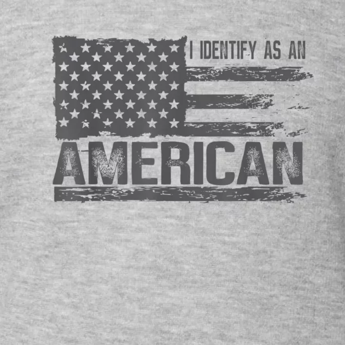 Proud Us Americans Patriotic Retro I Identify As An American Toddler Sweatshirt