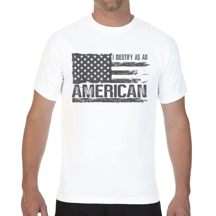 Proud Us Americans Patriotic Retro I Identify As An American Comfort Colors T-Shirt