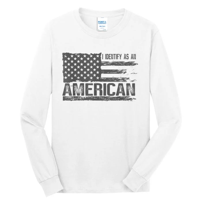 Proud Us Americans Patriotic Retro I Identify As An American Tall Long Sleeve T-Shirt