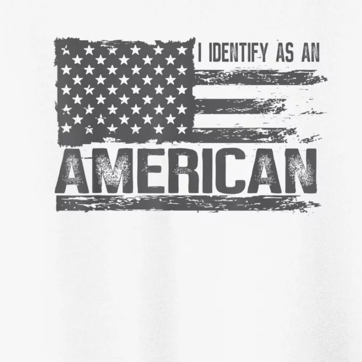 Proud Us Americans Patriotic Retro I Identify As An American Toddler T-Shirt