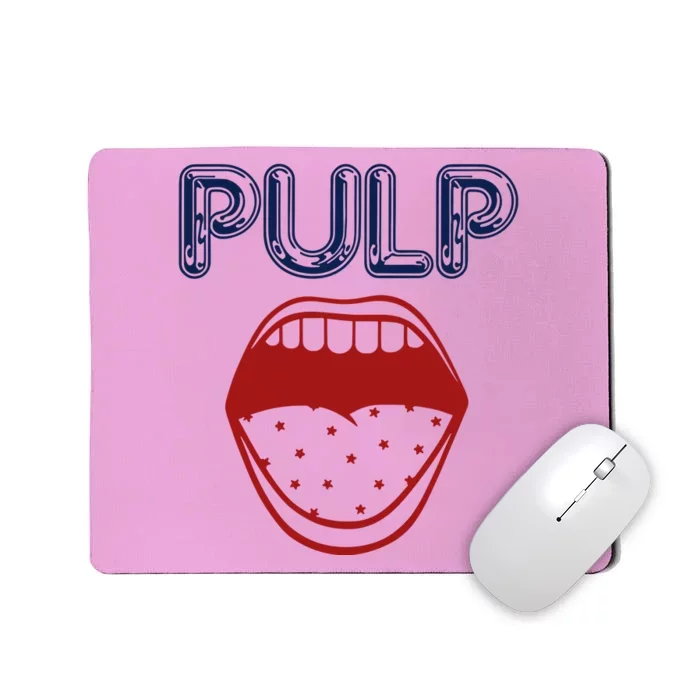 Pulp Us Big Mouth Mousepad