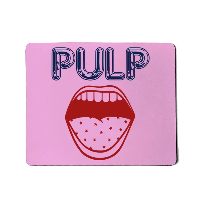 Pulp Us Big Mouth Mousepad