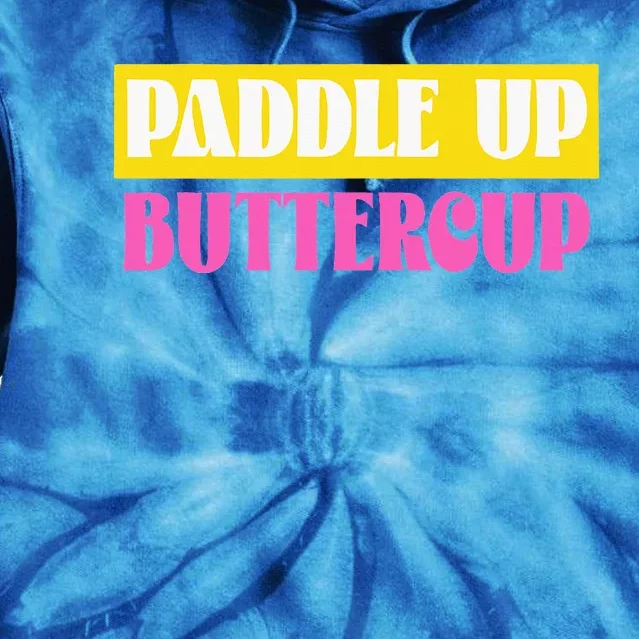 Paddle Up Buttercup for Pickleball Lovers Tie Dye Hoodie