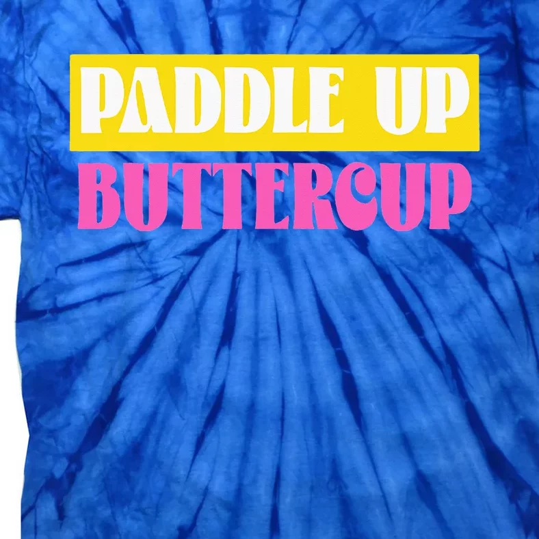 Paddle Up Buttercup for Pickleball Lovers Tie-Dye T-Shirt