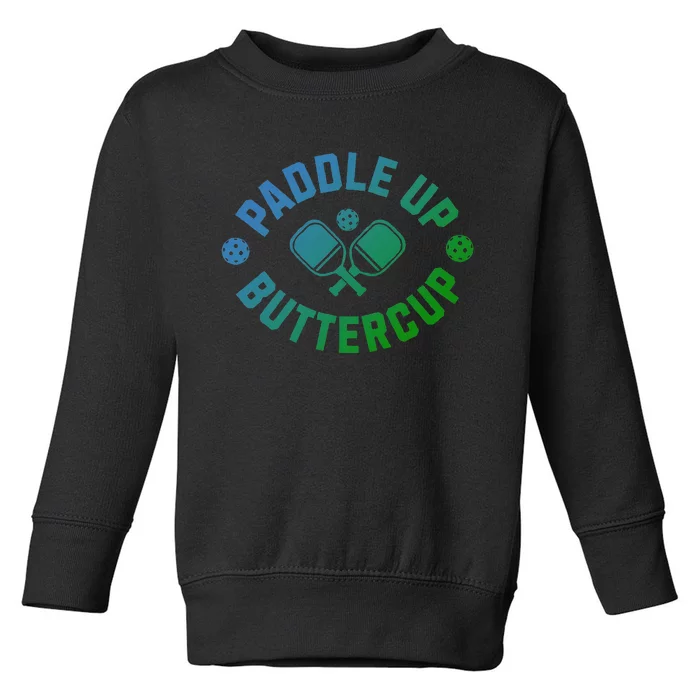 Paddle Up Buttercup Apparel Toddler Sweatshirt