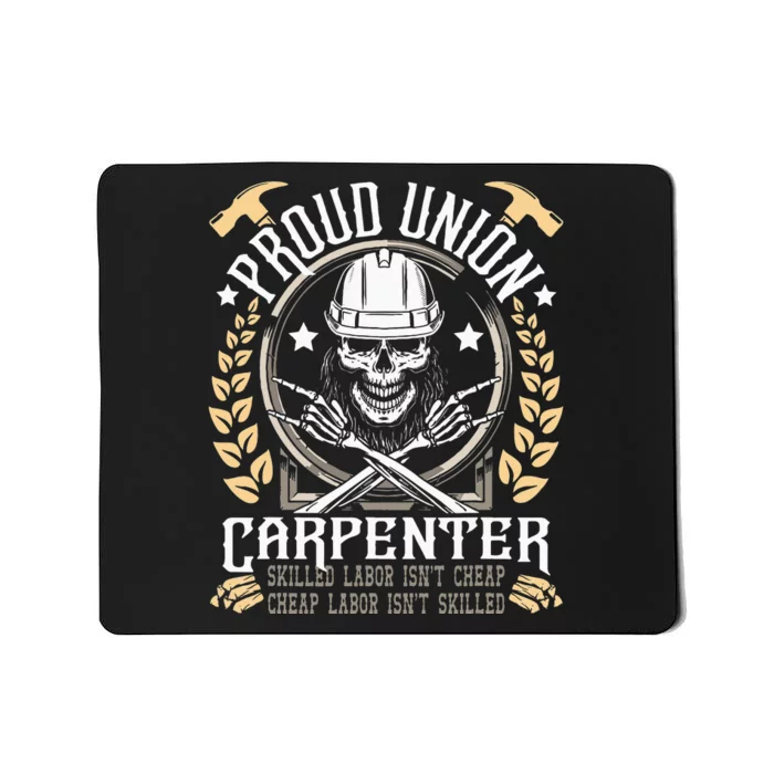 Proud Union Carpenter Woodworking Carpentry Woodworker Mousepad