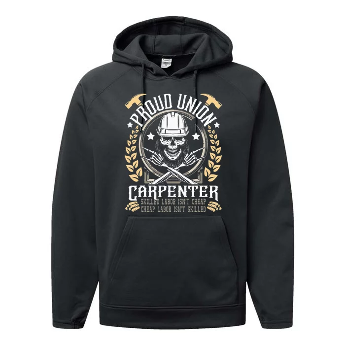 Proud Union Carpenter Woodworking Carpentry Woodworker Performance Fleece Hoodie