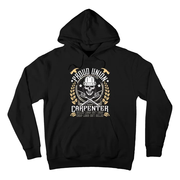 Proud Union Carpenter Woodworking Carpentry Woodworker Hoodie