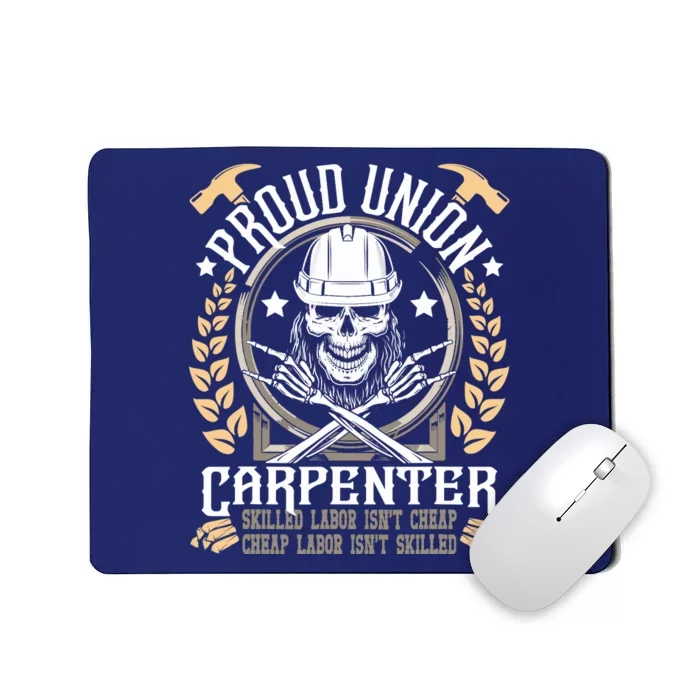 Proud Union Carpenter Woodworking Carpentry Woodworker Mousepad